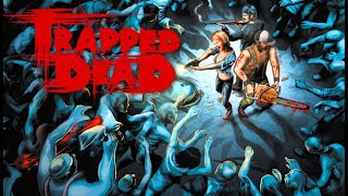 Let's Play: Trapped Dead Episode 1