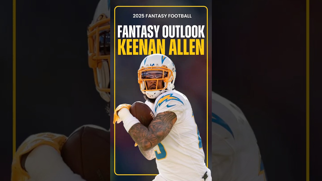 Keenan Allen SIGNS With CHARGERS ⚡️| 2025 Fantasy Football Outlook 