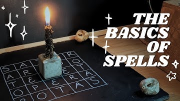 The Basics of Spellcraft & Spellwork