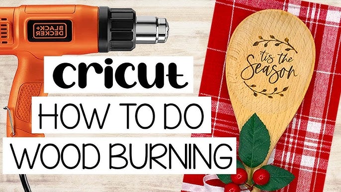 WOOD BURNING! BURN PICTURES & DESIGNS INTO WOOD W/ ANY CRICUT MACHINE