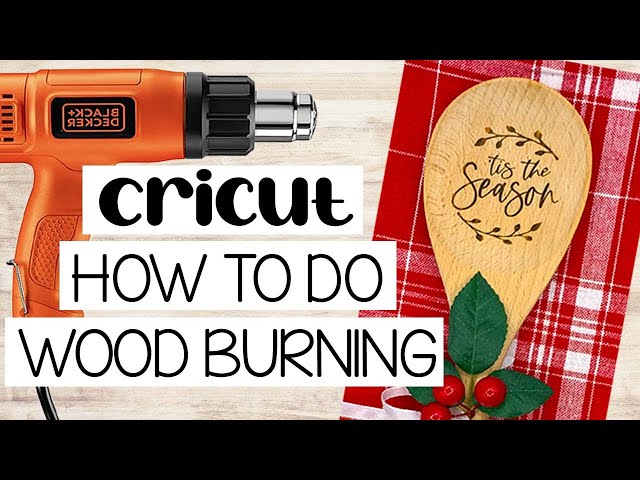 Cricut Tutorial: How to Do Wood Burning and make your own Wood Burning  Solution! 
