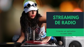 Como criar um aplicativo pelo Streaming de Rádio