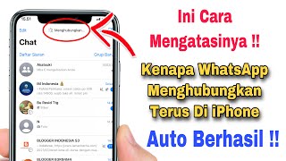 Kenapa WhatsApp Menghubungkan Terus Di iPhone