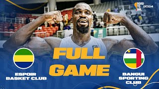 Espoir Basket  v Bangui Sporting | Full Basketball Game