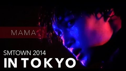 141005 EXO「MAMA」from SMTOWN 2014 IN TOKYO Special Edit.