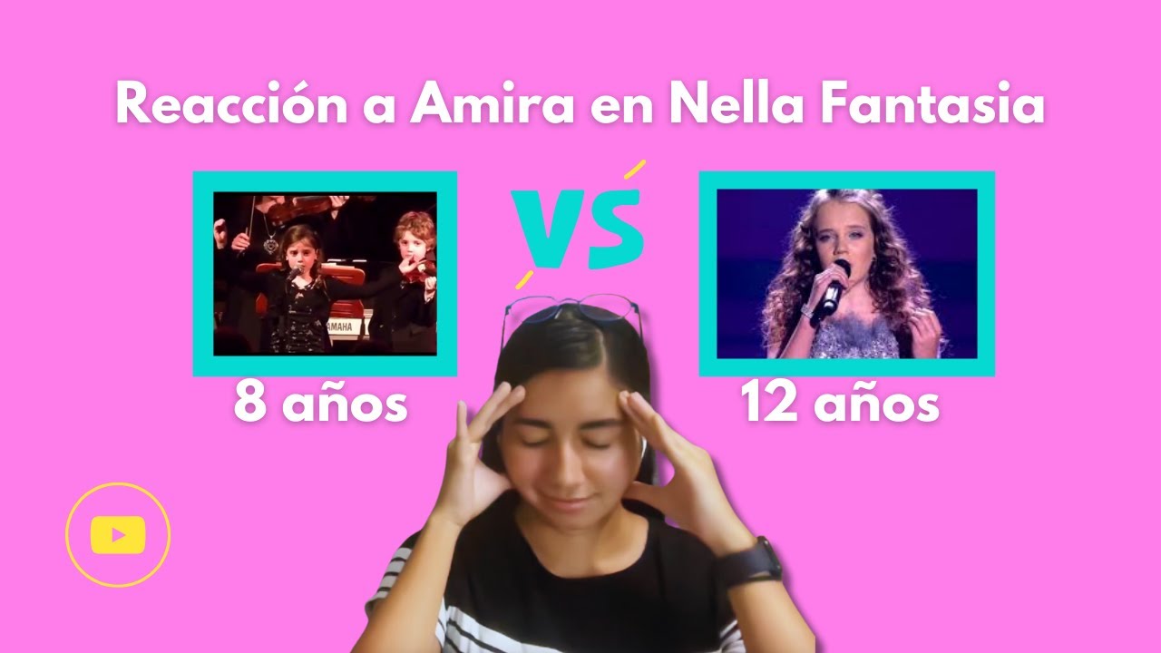 Reacción a Amira Willighagen en Nella Fantasia Comparando 8 años VS. 12 años