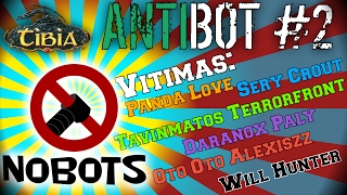 Tibia ANTIBOT #2 - Sery Crout, Daranox Paly and More!