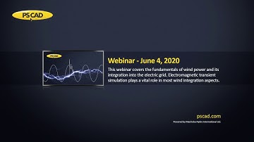 Webinar - Applications of PSCAD for Renewable Integration