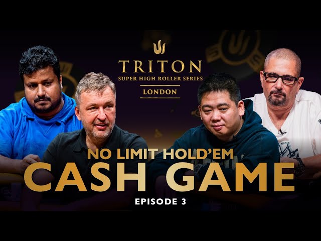 $300,000 Buy-In CASH GAME | Triton Poker London 2023 No Limit Hold’em (Ep.03)
