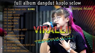 Esa Risti - Layang Dungo Restu (Full Album TANPA IKLAN) Dangdut Koplo Terbaru - Paling Enak Didengar