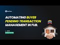 Automating Buyer Pending Transaction Management in FUB.