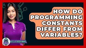 How Do Programming Constants Differ From Variables? - Next LVL Programming
