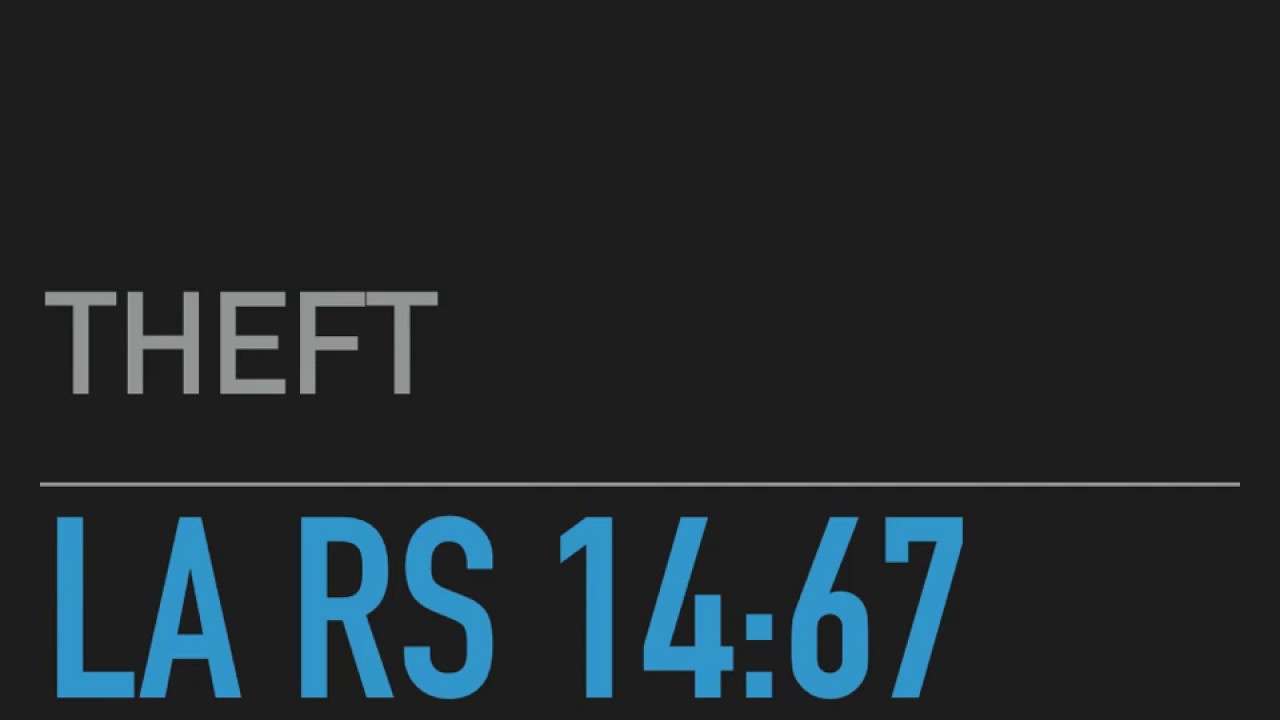 La RS 14:67 Theft in Louisiana | Carl Barkemeyer, Criminal Defense Attorney