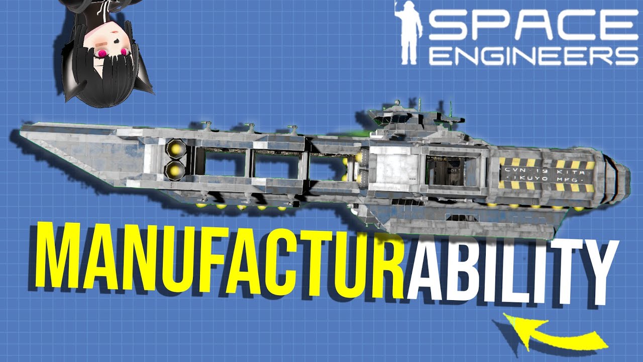 Real Engineering Practice a Ship Shouldn't Ignore, Space Engineers, DFM (Designed for