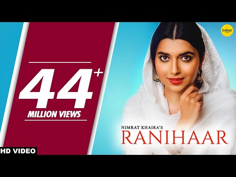 RANIHAAR : Nimrat Khaira