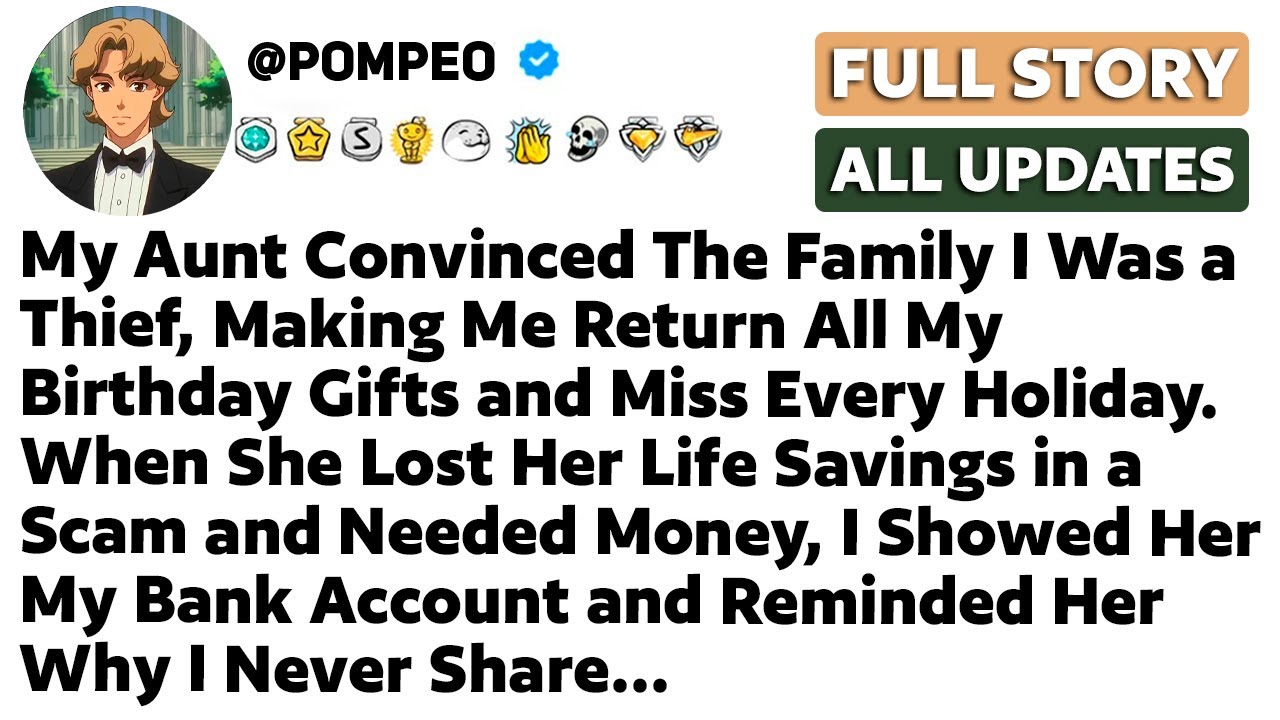 My Aunt Convinced The Family I Was a Thief, Making Me Return All My Birthday Gifts and Miss Every...