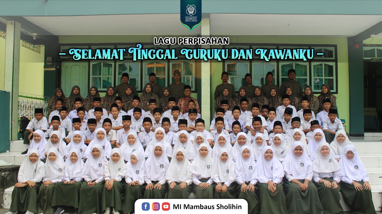 PERPISAHAN KELAS 6 | MI MAMBAUS SHOLIHIN Tapel. 2022-2023