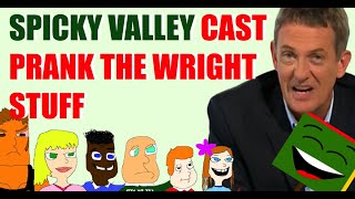 Spicky valley cast prank the wright stuff