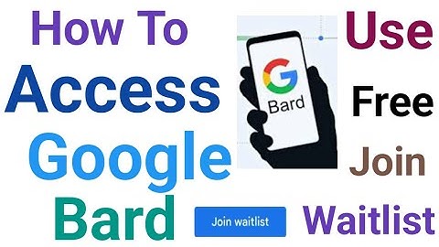 How To Access Google Bard From All Country || How To Join Bard Waitlist | Create Google Bard Account