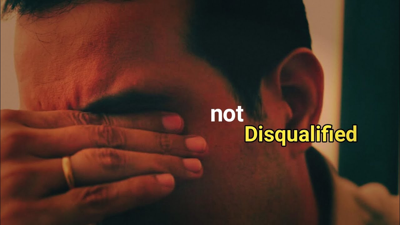 You’re not disqualified.