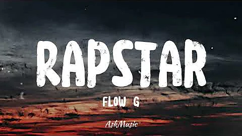 FLOW G - RAPSTAR (Lyrics Video)