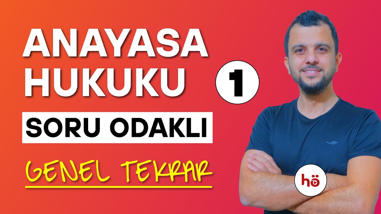 BÜYÜK FİNAL - Anayasa Hukuku | Soru Odaklı | Genel Tekrar - 1