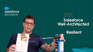Salesforce Well-Architected - Resilient