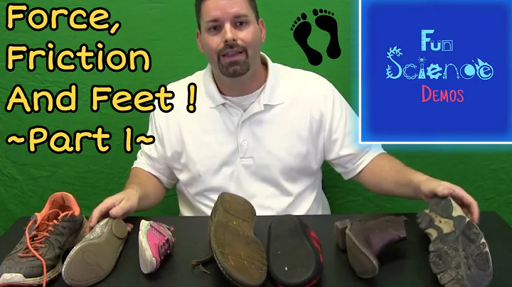 Force, Friction & Feet! (Part 1)
