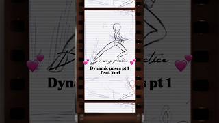 dynamic pose practice ft Yuri