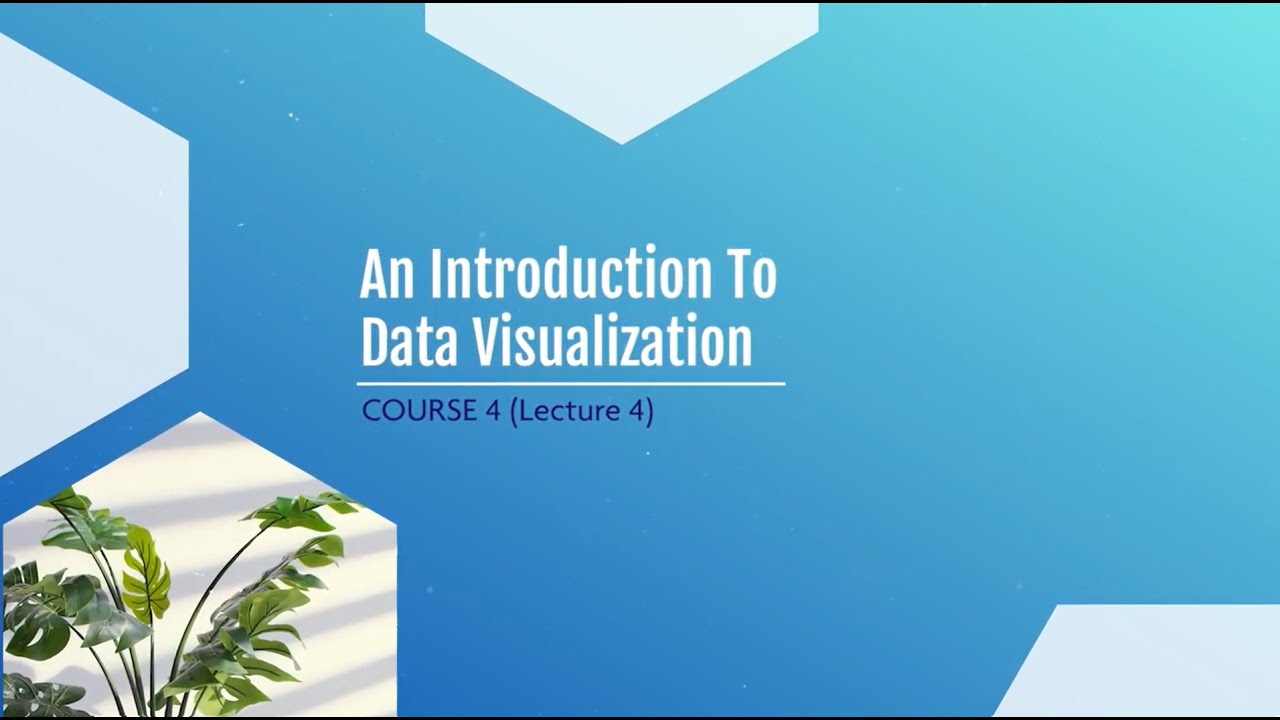 PRIDE Course 4 - Lecture 4: An Introduction to Data Visualization - YouTube