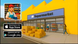 🛒 My Supermarket Tycoon Sim 3D – Ultimate Store Management Gameplay | Android & iOS screenshot 4