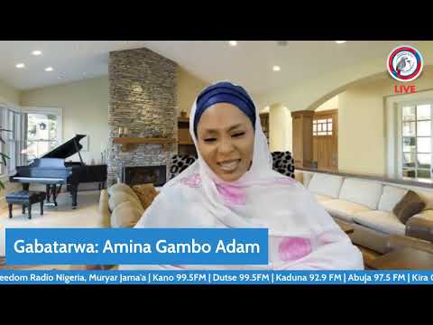 Shirin Ra'ayin Matasa tare da Amina Gambo Adam