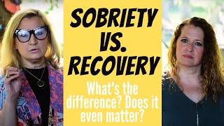 SOBRIETY vs. RECOVERY | Abstinence vs. Recovery | What is a "dry drunk"? | Reclamation Sisters