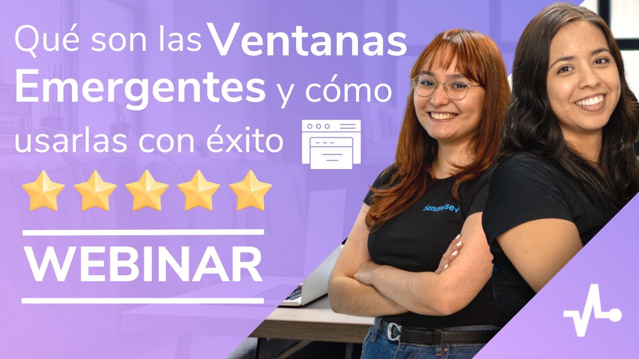 WEBINAR | Qué son las Ventanas Emergentes y cómo usarlas con éxito