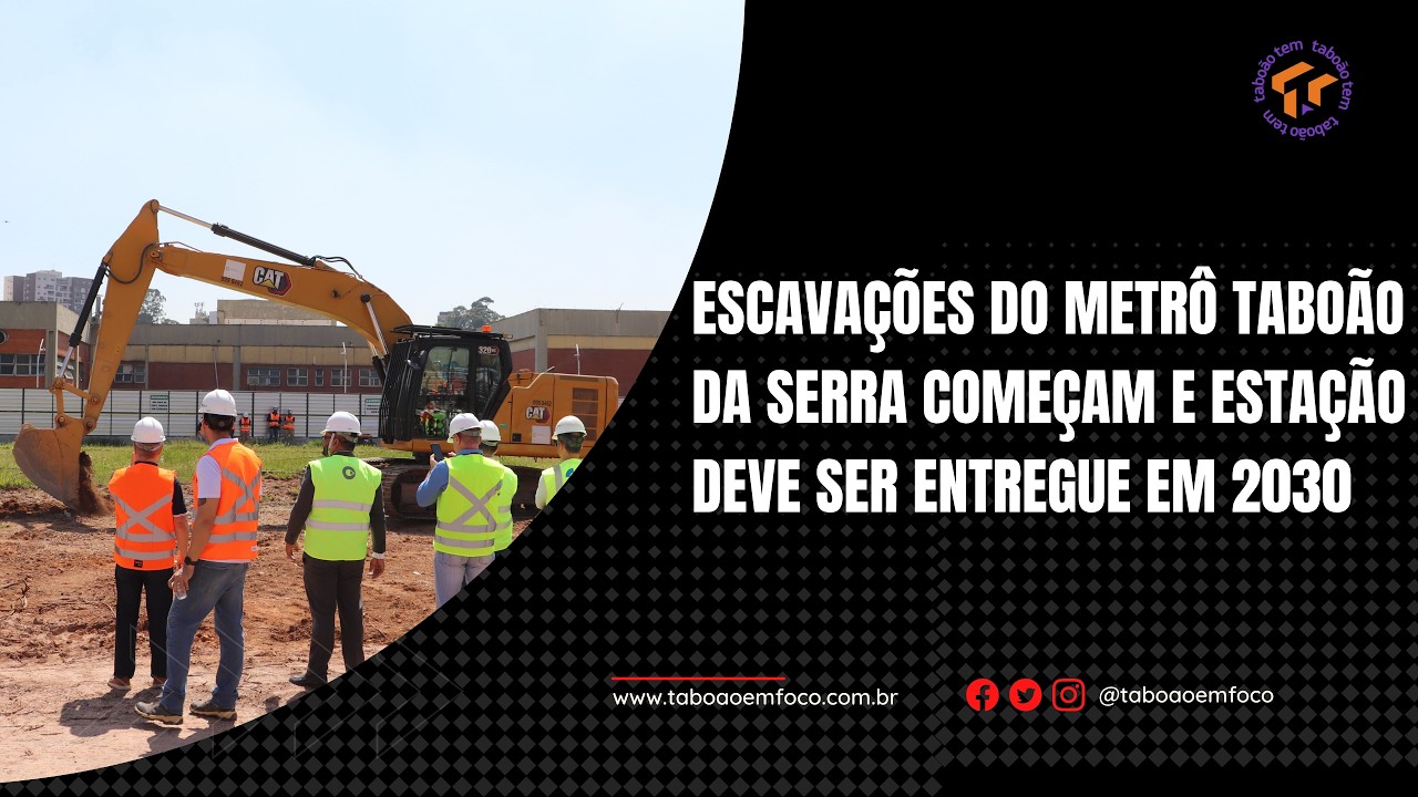 Início das escavações do metrô Taboão da Serra