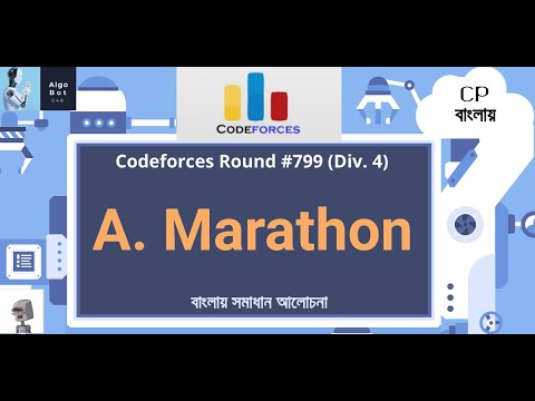 A. Marathon || Codeforces Round #799 (Div. 4) || বাংলায় সমাধান আলোচনা ||