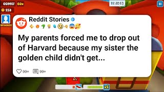 My parents forced me to drop out of Harvard because my sister the golden child didn’t get #reddit 
