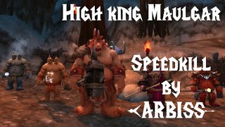 High King Maulgar Speedkill - Classic Tbc - 23 Seconds- By Arbiss - Venoxis