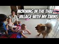 Morning with my twins in the thai village