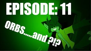 Episode 11 Orbs