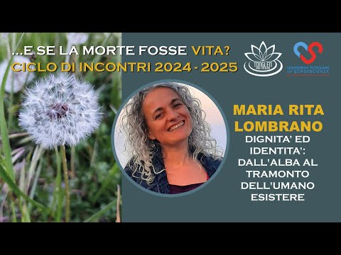 Anteprima del video: Dignità ed identità: dall'alba al tramonto dell'umano esistere