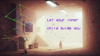 Let Your Inner Child Guide You (Ambient Music)