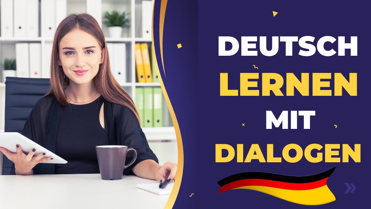 Deutsch lernen mit Dialogen | Conversation - YouTube