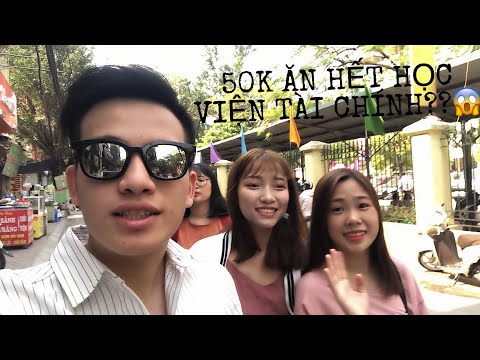 50K ĂN SẠCH ĐỒ ĂN VẶT Ở KHU HỌC VIỆN TÀI CHÍNH ??? (10/11/2019)