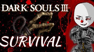 Dark Souls 3 - Survival of the fittest