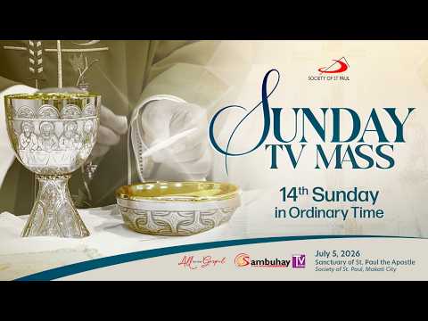 Sambuhay TV Mass | July 5, 2026 | Fourteenth Sunday in Ordinary Time