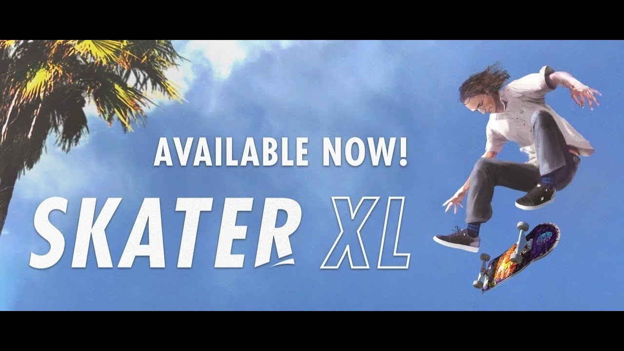 The Evolution Of Skateboarding Games Has Arrived - Skater XL Now Available On Playstation 4 & Xbox One 1 YouTube player
