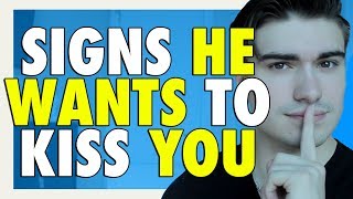 5 SIGNS A GUY WANTS YOU TO KISS HIM! (GUY SECRETS)