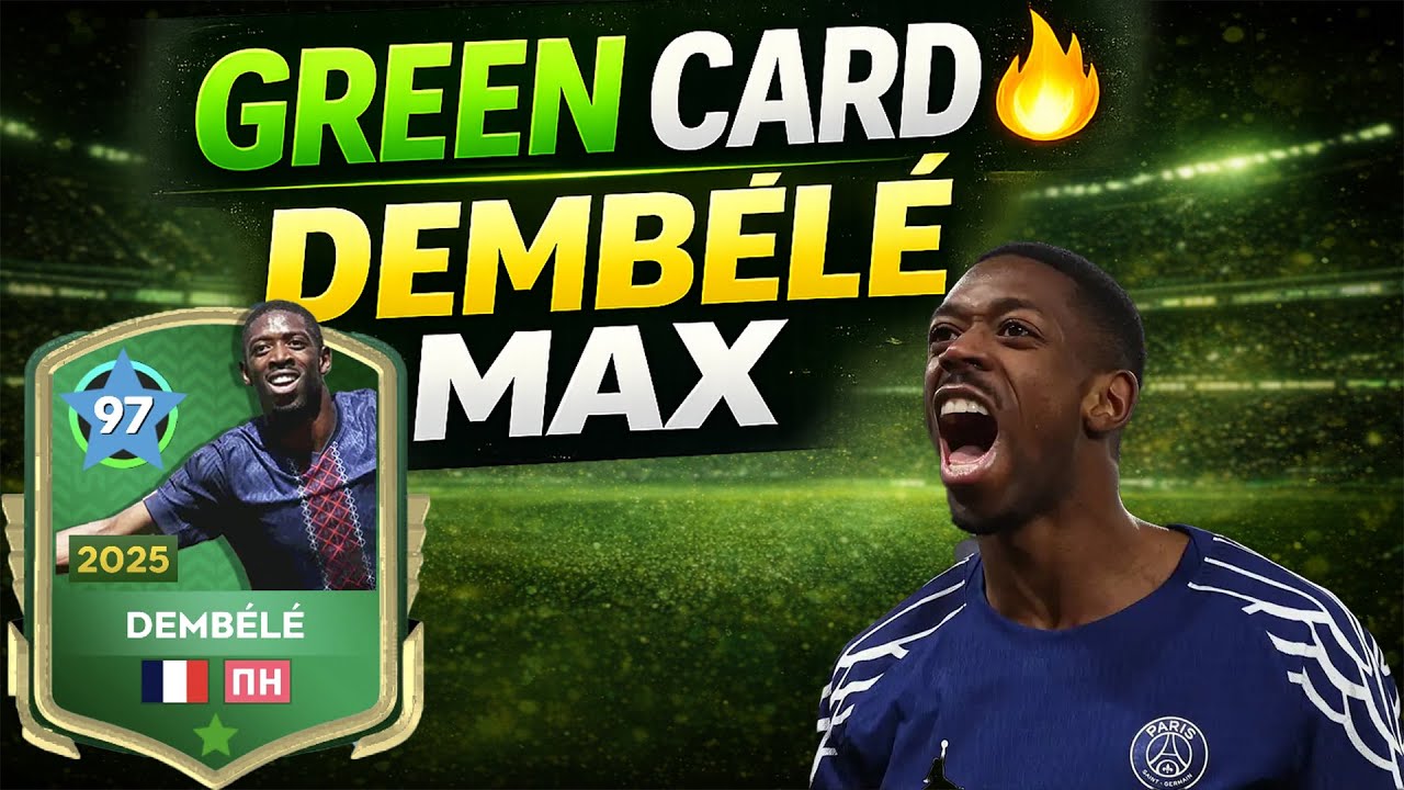 DEMBELÉ GREEN CARD 😱 FULL 97 MAX UPGRADE | DLS 2026