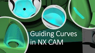 Surface finishing with Guiding Curves in NX CAM